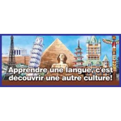 Affiche: Apprendre une Langue C'est Découvrir une Autre Culture !